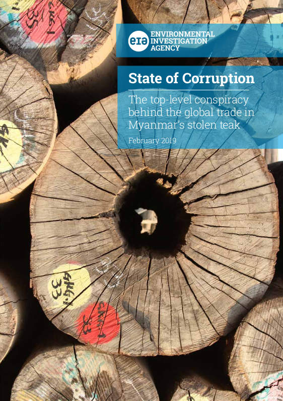 State of Corruption: The top-level conspiracy behind the global trade in Myanmar’s stolen teak