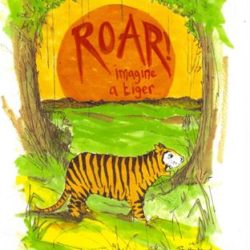 A colourful painting of a tiger between two trees with the title: ROAR! Imagine a tiger